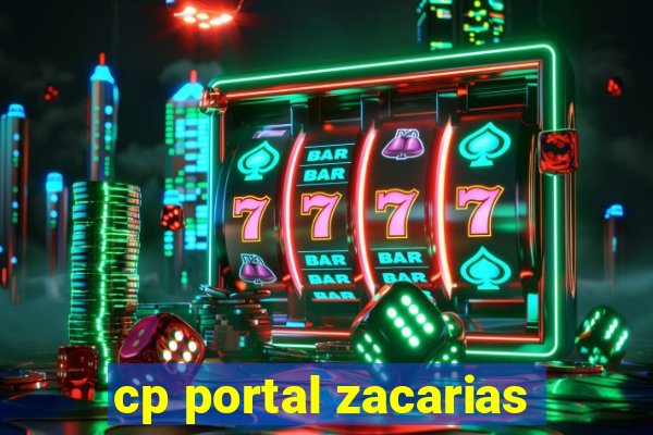 cp portal zacarias